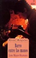 BARRO ENTRE ALS MANOS | 9788434821071 | MAYER-SKUMANZ, LENE | Llibreria L'Illa - Llibreria Online de Mollet - Comprar llibres online