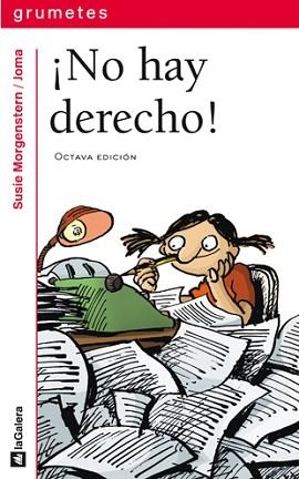 NO HAY DERECHO! | 9788424686215 | MORGENSTERN, SUSIE | Llibreria L'Illa - Llibreria Online de Mollet - Comprar llibres online
