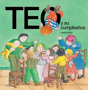 TEO Y SU CUMPLEAÑOS | 9788471764911 | DENOU