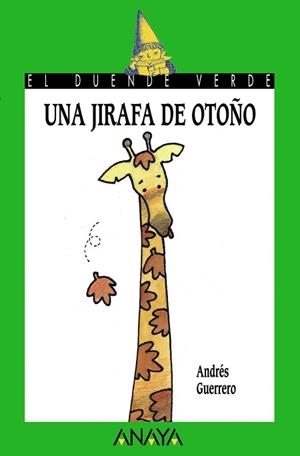 JIRAFA DE OTOÑO, UNA | 9788420767222 | GUERRERO | Llibreria L'Illa - Llibreria Online de Mollet - Comprar llibres online