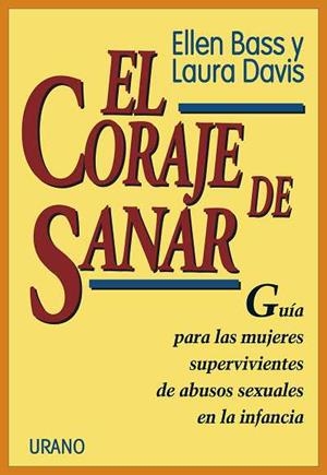 CORAJE DE SANAR, EL,GUIA PARA LAS MUJERES SUPERVIV | 9788479531065 | BASS, ELLEN, | Llibreria L'Illa - Llibreria Online de Mollet - Comprar llibres online