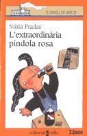 EXTRAORDINARIA PINDOLA ROSA, L` | 9788482860299 | PRADAS, NURIA | Llibreria L'Illa - Llibreria Online de Mollet - Comprar llibres online