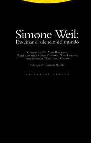 SIMONE WEIL:DESCIFRAR EL SILENCIO DEL MUNDO | 9788481640663 | RRRREVILLA, CARMEN