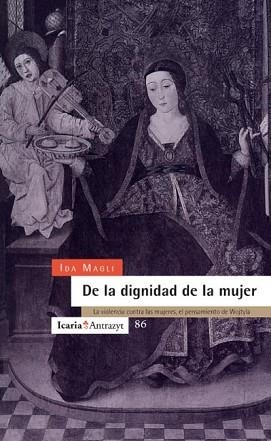DE LA DIGNIDAD DE LA MUJER.VIOLENCIA CONTRA MUJERE | 9788474262650 | MAGLI, IDA | Llibreria L'Illa - Llibreria Online de Mollet - Comprar llibres online
