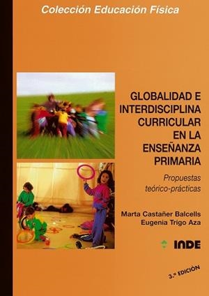 GLOBALIDAD E INTERDISCIPLINA CURRICULAR EN LA ENSE | 9788487330438 | CASTAÑER BALCELLS, MARTA