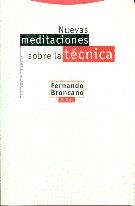 NUEVAS MEDITACIONES SOBRE LA TECNICA | 9788481640564 | BRONCANO, FERNANDO | Llibreria L'Illa - Llibreria Online de Mollet - Comprar llibres online