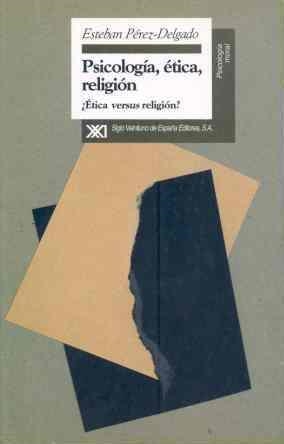 PSICOLOGIA, ETICA,RELIGION | 9788432309052 | PEREZ-DELGADO, ESTEBAN | Llibreria L'Illa - Llibreria Online de Mollet - Comprar llibres online