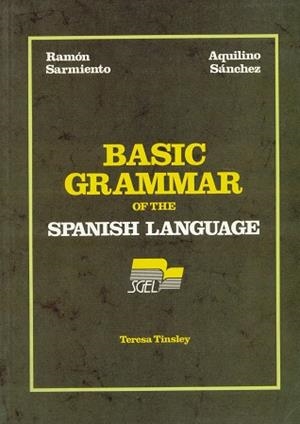 BASIC GRAMMAR OF THE SPANISH LANGUAGE | 9788471435545 | SARMIENTO,RAMON | Llibreria L'Illa - Llibreria Online de Mollet - Comprar llibres online