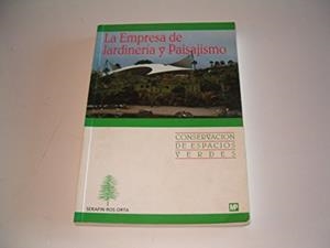 EMPRESA DE JARDINERIA Y PAISAJISMO,LA | 9788471145994 | ROS ORTA,SERAFIN
