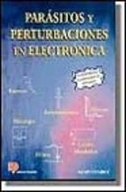 PARASITOS Y PERTURBACIONES EN ELECTRONICA | 9788428322553 | CHAROY,ALAIN