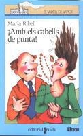 AMB ELS CABELLS DE PUNTA! | 9788476297926 | Llibreria L'Illa - Llibreria Online de Mollet - Comprar llibres online