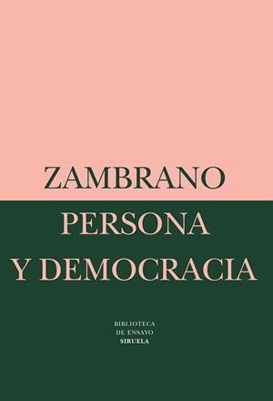 PERSONA Y DEMOCRACIA | 9788478443147 | ZAMBRANO | Llibreria L'Illa - Llibreria Online de Mollet - Comprar llibres online