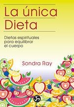 UNICA DIETA, LA | 9788488066022 | RAY, SONDRA | Llibreria L'Illa - Llibreria Online de Mollet - Comprar llibres online