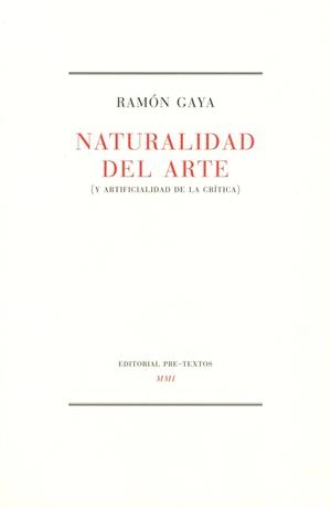 NATURALIDAD DEL ARTE | 9788481910926 | GAYA,RAMON | Llibreria L'Illa - Llibreria Online de Mollet - Comprar llibres online