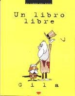 LIBRO LIBRE, UN | 9788428813174 | GILA | Llibreria L'Illa - Llibreria Online de Mollet - Comprar llibres online