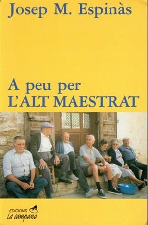 A PEU PER L'ALT MAESTRAT | 9788486491444 | ESPINAS | Llibreria L'Illa - Llibreria Online de Mollet - Comprar llibres online