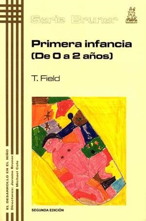 PRIMERA INFANCIA DE 0 A2 AÑOS | 9788471123954 | FIELD