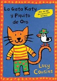 GATA KATY Y PIQUITO DE ORO, LA | 9788488061386 | COUSINS, LUCY | Llibreria L'Illa - Llibreria Online de Mollet - Comprar llibres online