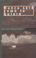 NUNCA SERE COMO TE QUIERO | 9788434847408 | GANDARA, ALEJANDRO | Llibreria L'Illa - Llibreria Online de Mollet - Comprar llibres online