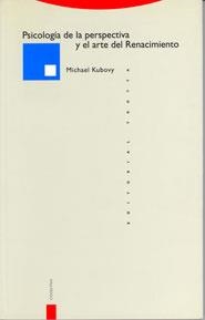PSICOLOGIA DE LA PERSPECTIVA Y EL ARTE DEL RENACIM | 9788481640885 | KUBOVY, MICHAEL