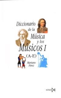 DICCIONARIO DE LA MUSICA Y DE LOS MUSICOS | 9788470901409