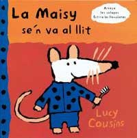 MAISY S`EN VA AL LLIT, LA | 9788488061508 | COUSINS | Llibreria L'Illa - Llibreria Online de Mollet - Comprar llibres online