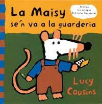 MAISY S`EN VA A LA GUARDERIA,LA | 9788488061492 | COUSINS | Llibreria L'Illa - Llibreria Online de Mollet - Comprar llibres online