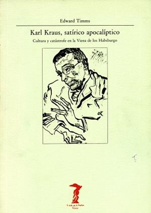 KARL KRAUS, SATIRICO APOLITICO | 9788477745273 | TIMMS, EDWARD
