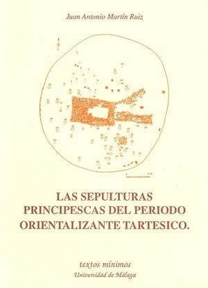 SEPULTURAS PRINCIPESCAS DEL PERIODO ORIENTALIZANTE | 9788474966022