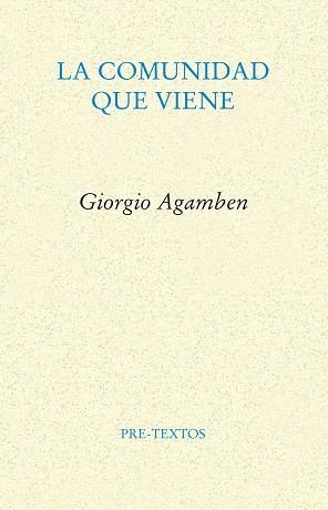COMUNIDAD QUE VIENE, LA | 9788481910872 | AGAMBEN, GIORGIO | Llibreria L'Illa - Llibreria Online de Mollet - Comprar llibres online