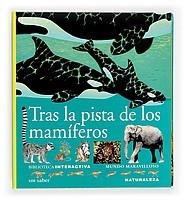 TRAS LA PISTA DE LOS MAMIFEROS | 9788434850743 | Llibreria L'Illa - Llibreria Online de Mollet - Comprar llibres online