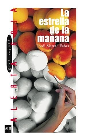 ESTRELLA DE LA MAÑANA, LA | 9788434851849 | SIERRA I FABRA | Llibreria L'Illa - Llibreria Online de Mollet - Comprar llibres online