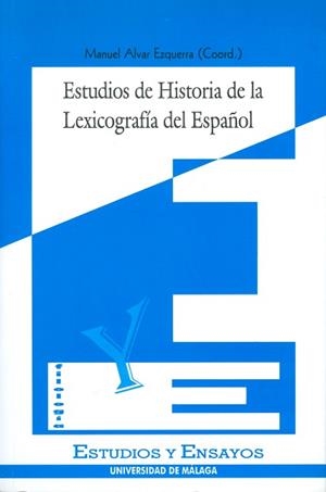 ESTUDIOS DE HISTORIA DE LA LEXICOGRAFIA DEL ESPAÑO | 9788474966107 | ALVAR EZQUERRA, MANUEL
