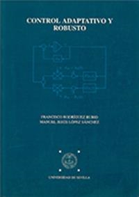 CONTROL ADAPTATIVO Y ROBUSTO | 9788447203192 | RODRIGUEZ RUBIO, FRANCISCO | Llibreria L'Illa - Llibreria Online de Mollet - Comprar llibres online