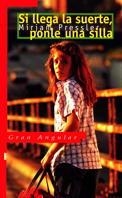 SI LLEGA LA SUERTE PONLE UNA SILLA | 9788434851290 | PRESSLER