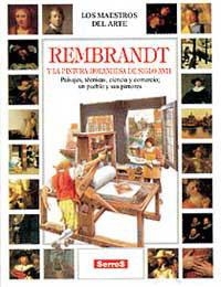 REMBRANDT Y LA PINTURA HOLANDESA DEL S.XVII | 9788488061546 | Llibreria L'Illa - Llibreria Online de Mollet - Comprar llibres online