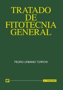 TRATADO DE FITOTECNIA GENERAL | 9788471143860 | URBANO TERRON, PEDRO