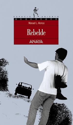 REBELDE | 9788420775135 | ALONOS, MANUEL | Llibreria L'Illa - Llibreria Online de Mollet - Comprar llibres online