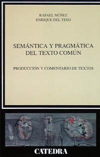 SEMANTICA Y PRAGMATICA DEL TEXTO COMUN | 9788437614687 | NÑEZ, RAFAEL | Llibreria L'Illa - Llibreria Online de Mollet - Comprar llibres online