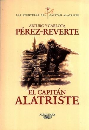 CAPITAN ALATRISTE, EL | 9788420483535 | PEREZ-REVERTE, ARTURO Y CARLOTA | Llibreria L'Illa - Llibreria Online de Mollet - Comprar llibres online