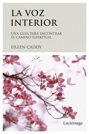 VOZ INTERIOR, LA | 9788487232732 | CADDY, EILEEN | Llibreria L'Illa - Llibreria Online de Mollet - Comprar llibres online