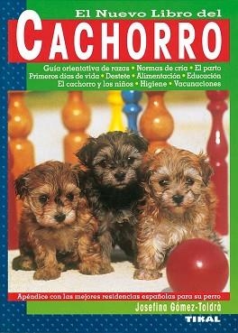 CACHORRO, EL NUEVO LIBRO DEL | 9788430582068 | GOMEZ-TOLDRA, JOSEFINA | Llibreria L'Illa - Llibreria Online de Mollet - Comprar llibres online