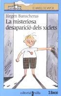 MISTERIOSA DESAPARICIO DELS XICLETS, LA | 9788482861616 | BANSCHERUS, JURGEN
