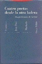 CUATRO POETAS DESDE LA OTRA LADERA | 9788481641035 | GONZALEZ DE CADEDAL | Llibreria L'Illa - Llibreria Online de Mollet - Comprar llibres online