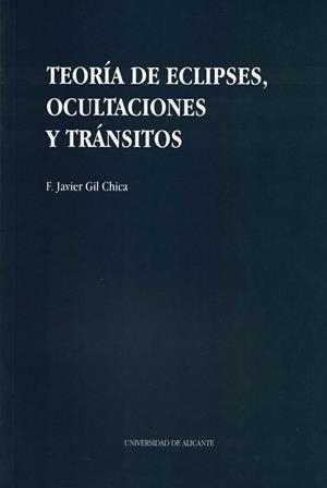 TEORIA DE ECLIPSES, OCULTACIONES Y TRANSITOS | 9788479082703 | Llibreria L'Illa - Llibreria Online de Mollet - Comprar llibres online