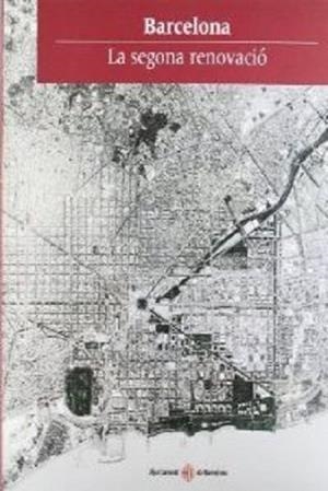BARCELONA.LA SEGONA RENOVACIO | 9788476098097