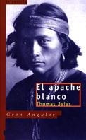 APACHE BLANCO, EL | 9788434827448 | JEIER, THOMAS