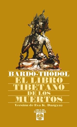 LIBRO TIBETANO DE LOS MUERTOS, EL | 9788441401761 | BARDO-THÖDOL