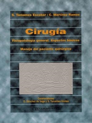 CIRUGIA.FISIOOPATOLOGIA GENERAL.ASPECTOS BASICOS | 9788479032982 | TAMAMES ESCOBAR- MARTINEZ RAMOS