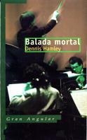BALADA MORTAL | 9788434852839 | HAMLEY, DENNIS | Llibreria L'Illa - Llibreria Online de Mollet - Comprar llibres online